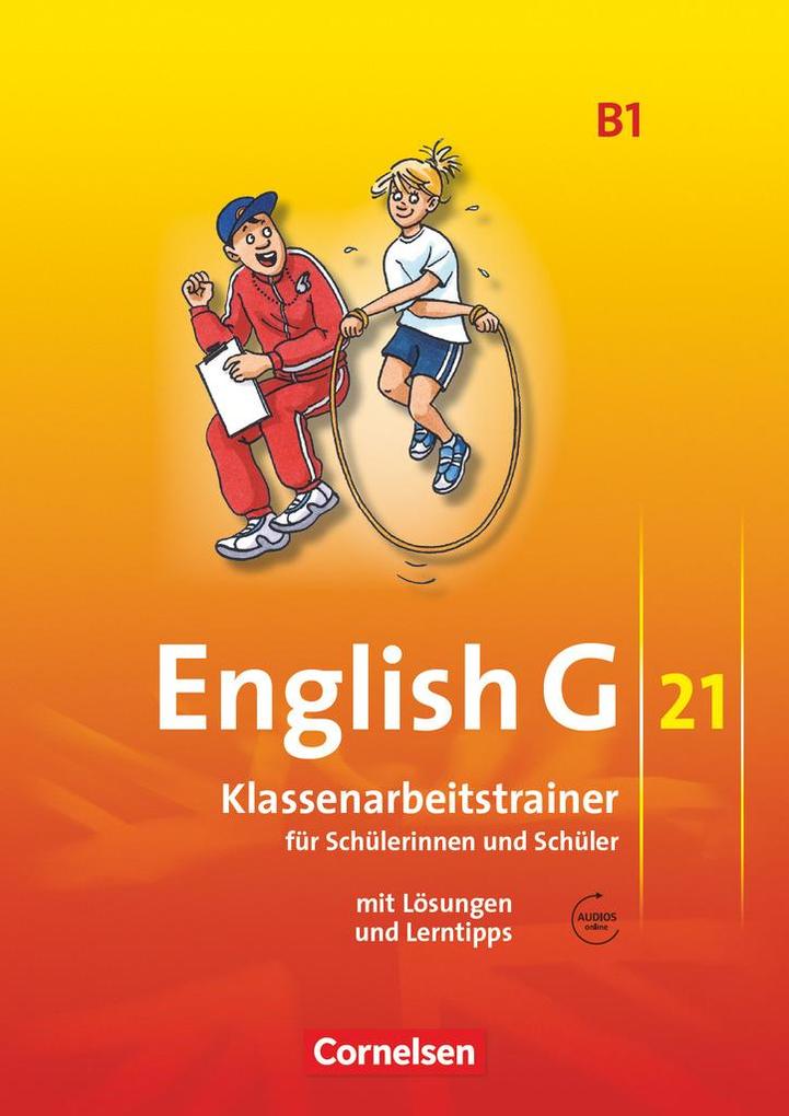 English G 21. Ausgabe B 1. Klassenarbeitstrainer mit Lösungen und Audios Online - Nogi Mulla/ Ursula Mulla