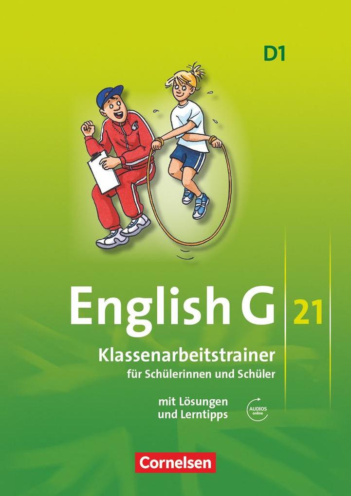 English G 21. Ausgabe D 1. Klassenarbeitstrainer mit Lösungen und Audios online - Nogi Mulla/ Ursula Mulla