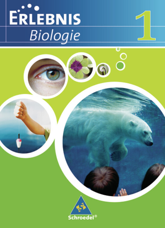 Erlebnis Biologie. Schülerband 1. Ausgabe 2007. Realschule Niedersachsen - Joachim Dobers/ Imme Freundner-Huneke/ Siegfried Schulz