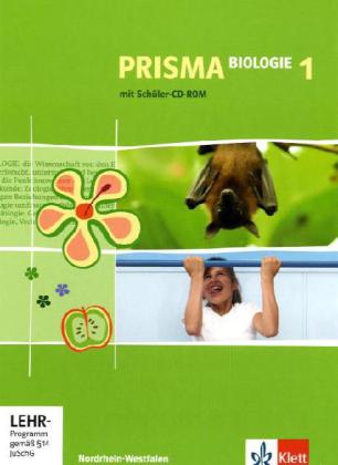 Prisma Biologie 1. Klasse 5/6. Nordrhein-Westfalen - Manfred Bergau/ Anke Beuren/ Irmgard Bohm