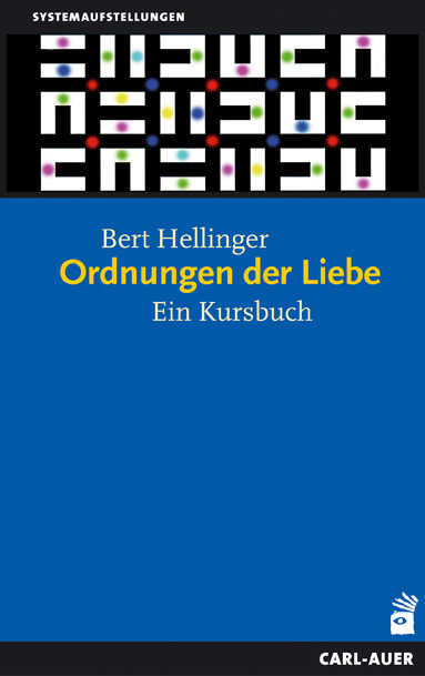 Ordnungen der Liebe - Bert Hellinger