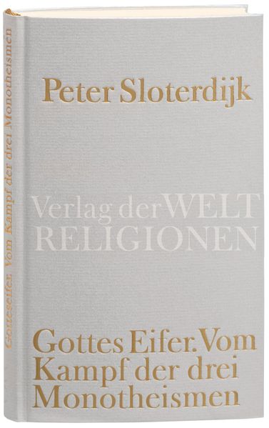 Gottes Eifer Peter Sloterdijk - Bild 5