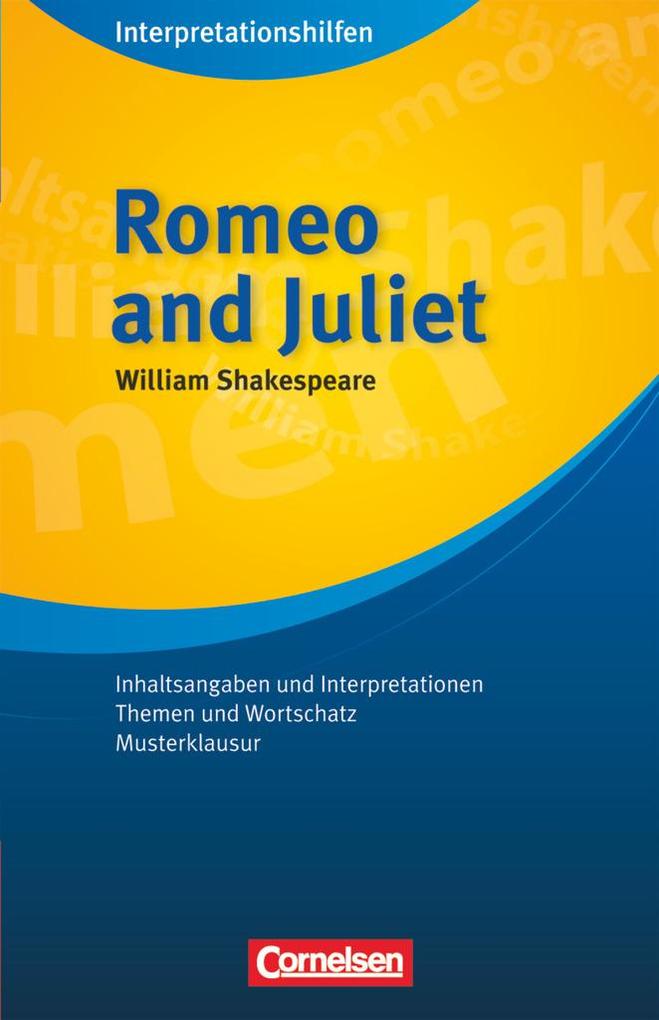 Romeo and Juliet. Interpretationshilfe - William Shakespeare/ Alan Pulverness