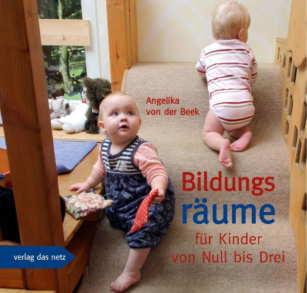 Verlag Das Netz Bildungsräume Für Kinder Von Null Bis Drei - Bild 7