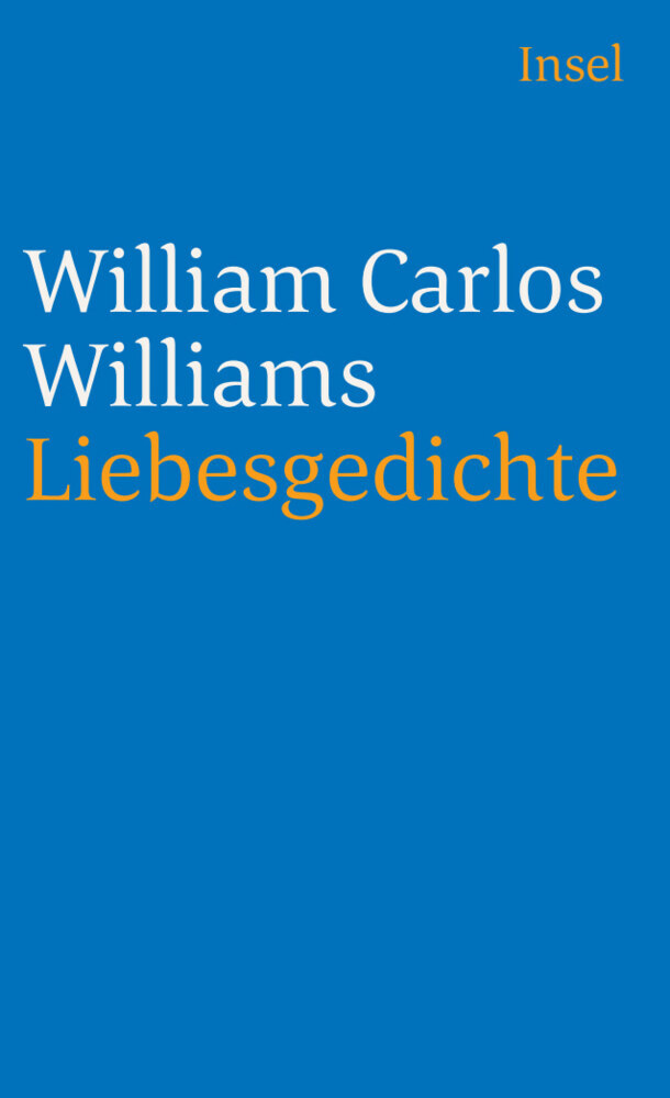Insel Liebesgedichte, Belletristik Von William Carlos Williams - Bild 4