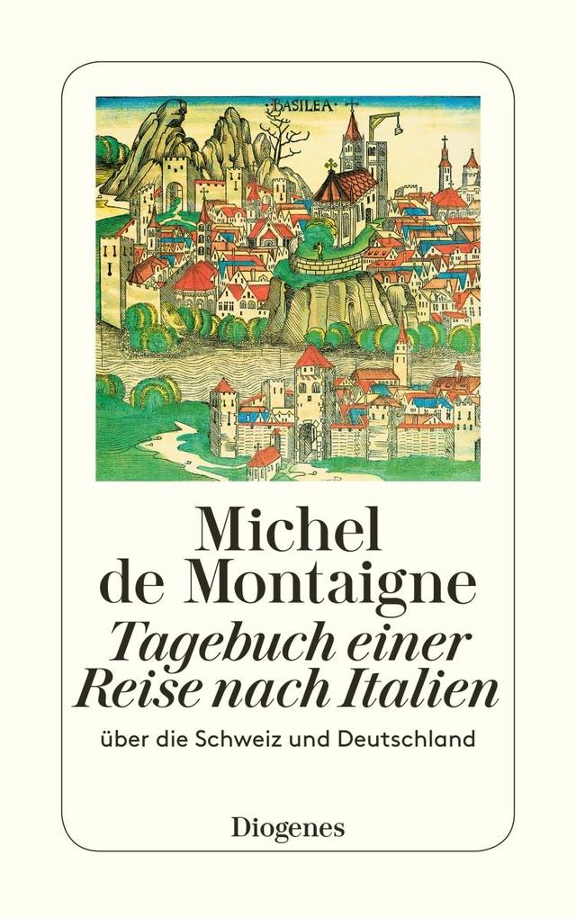 Diogenes Tagebuch Einer Reise Nach Italien, Belletristik Von Michel De Montaigne - Bild 4