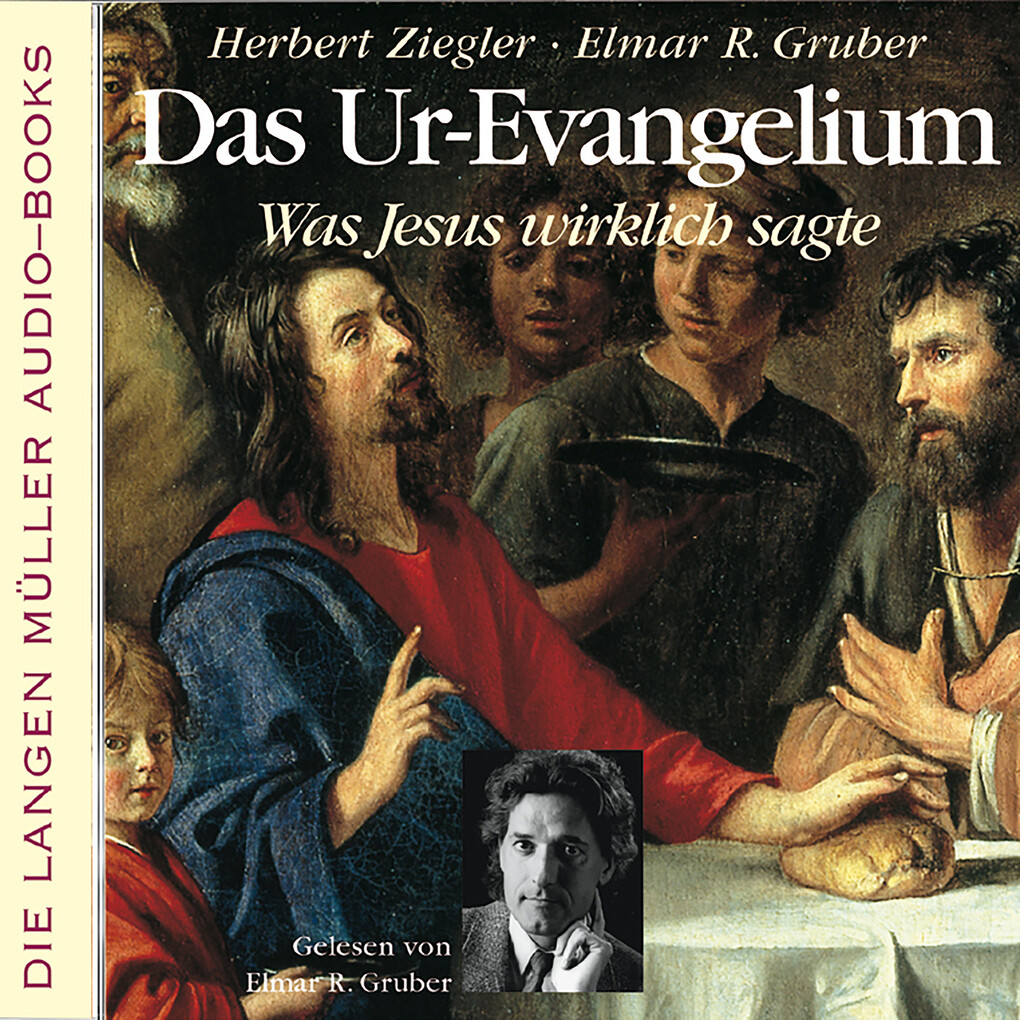 Das Ur-Evangelium - Elmar R. Gruber/ Herbert Ziegler