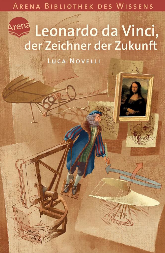 Luca Novelli ~ Leonardo da Vinci, der Zeichner der Zukunft - Bild 8