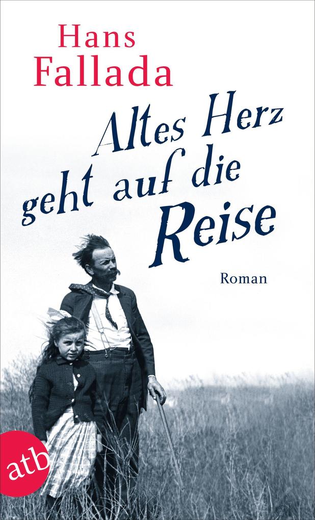 Altes Herz geht auf die Reise Hans Fallada - Bild 5