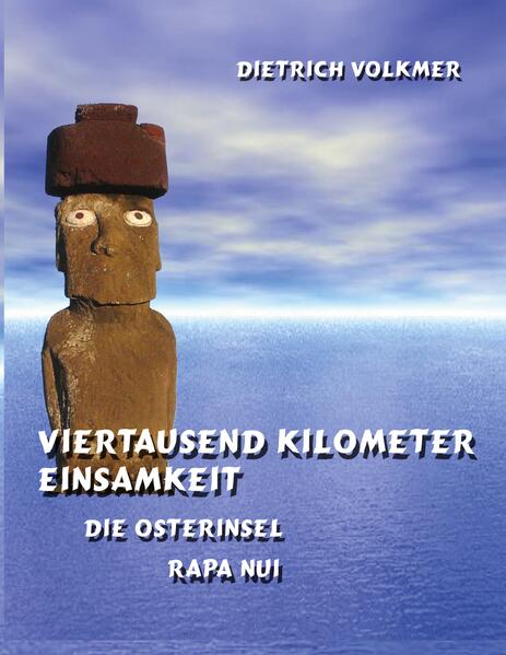 Viertausend Kilometer Einsamkeit: Die Osterinsel Rapa Nui - Bild 4