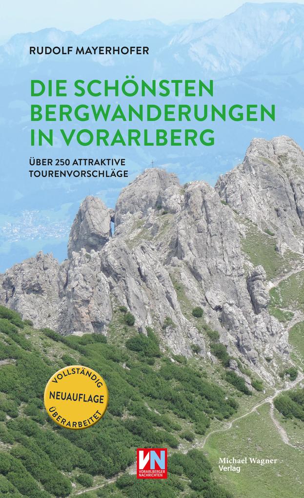 Michael Wagner Verlag Die Schönsten Bergwanderungen In Vorarlberg - Bild 4