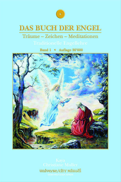 Das Buch der Engel Träume - Zeichen - Meditationen - Kaya Christiane Muller/ Kaya/ Christiane Muller