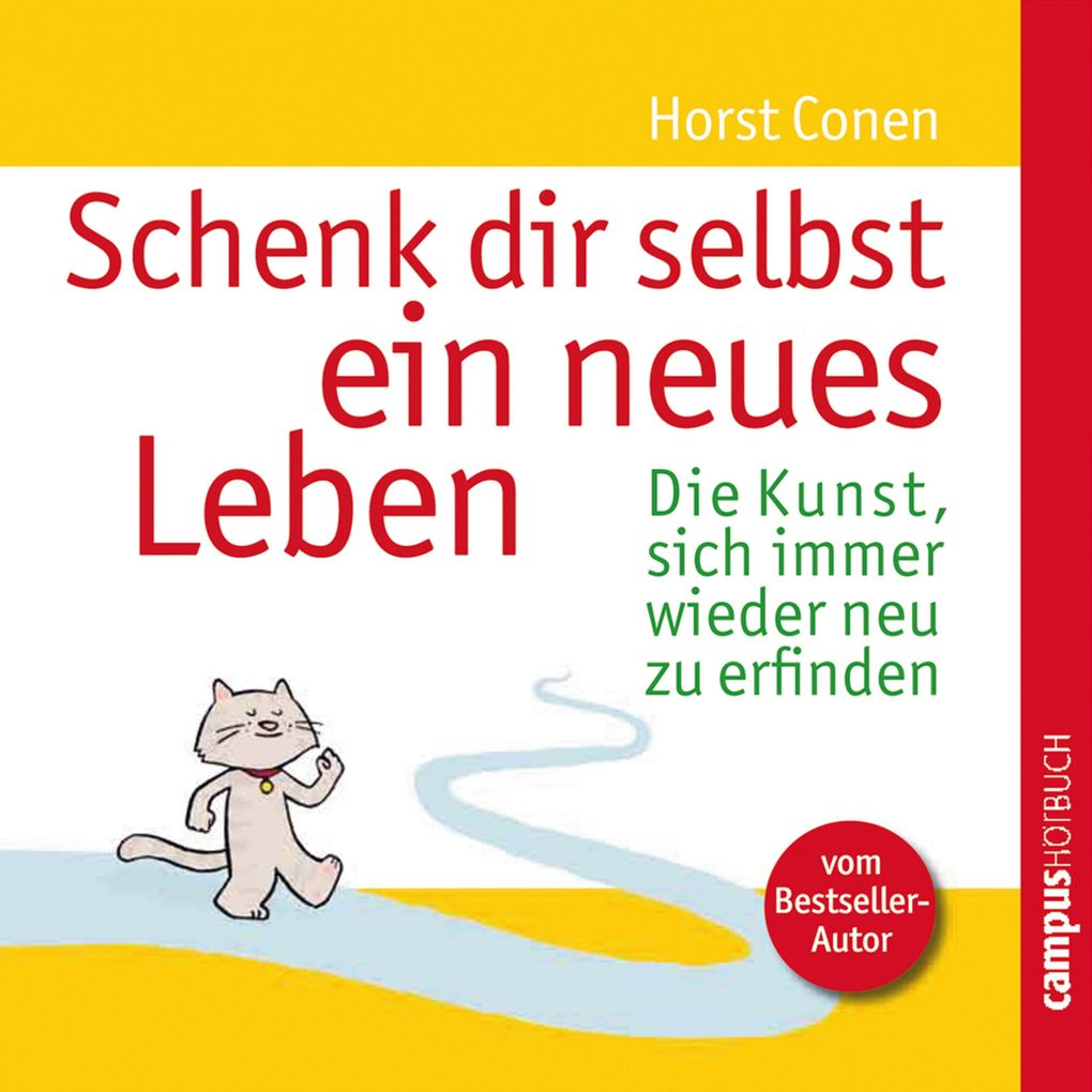 Schenk dir selbst ein neues Leben - Horst Conen