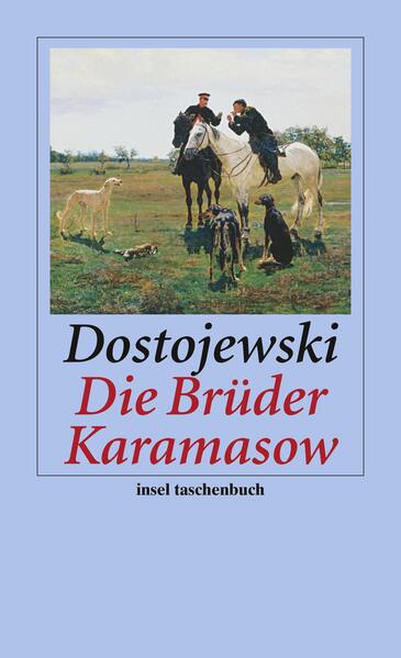 Die Brüder Karamasow - Fjodor Dostojewski/ Fjodor Michailowitsch Dostojewski