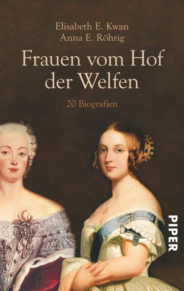 Frauen vom Hof der Welfen - Elisabeth E. Kwan/ Anna E. Röhrig