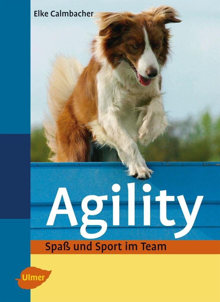 Eugen Ulmer Agility, Ratgeber Von Elke Calmbacher - Bild 5
