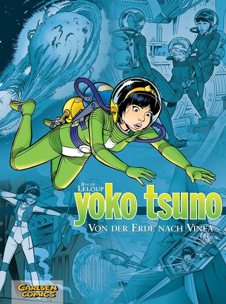 Yoko Tsuno Sammelband 02: Von der Erde nach Vinea - Roger Leloup