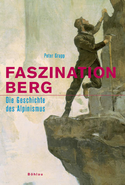 Faszination Berg - Peter Grupp