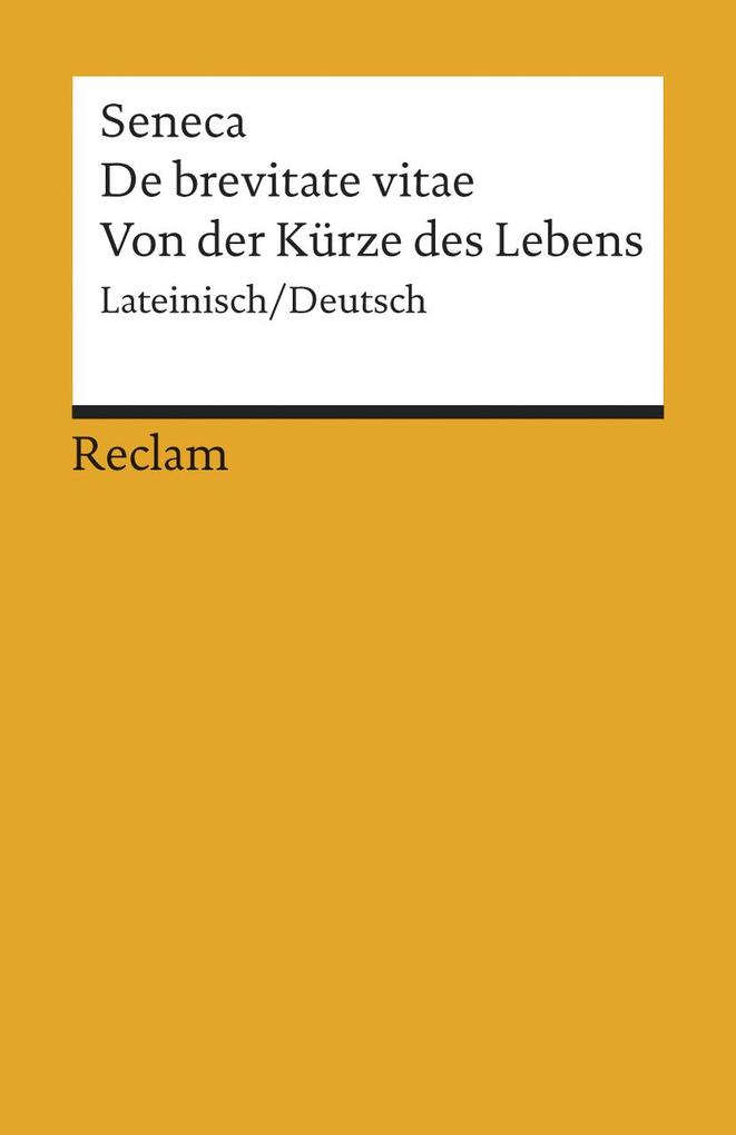 Seneca: De brevitate vitae / Von der Kürze des Lebens. Lateinisch/Deutsch - Taschenbuch - Bild 2