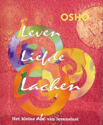 Leven Liefde Lachen als Taschenbuch von Osho - Osho Publikaties V.O.F.