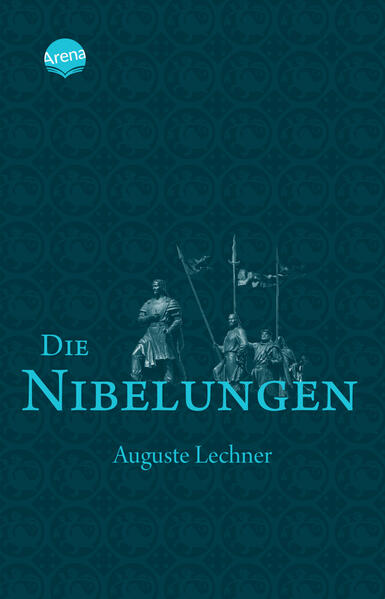 Die Nibelungen - Auguste Lechner/ Friedrich Stephan