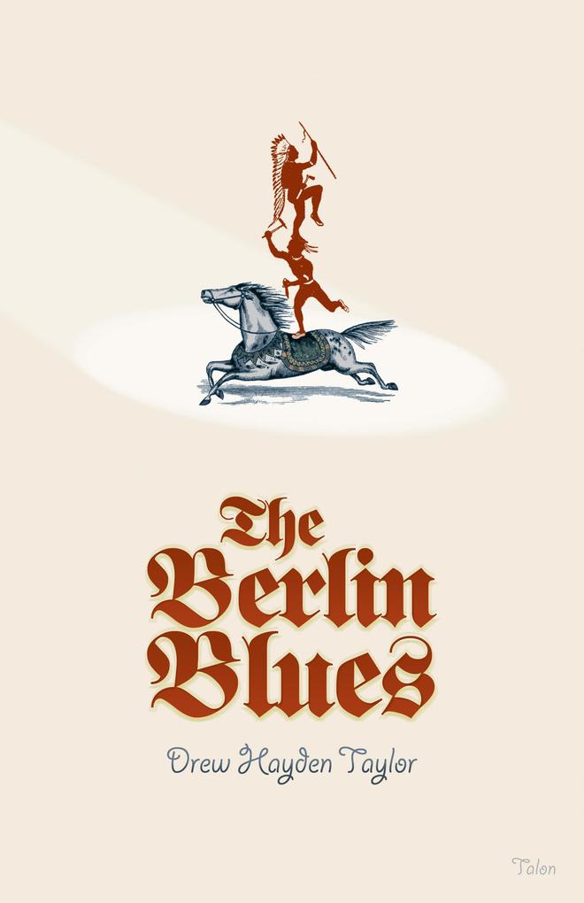 Talonbooks The Berlin Blues, Belletristik Von Drew Hayden Taylor - Bild 5