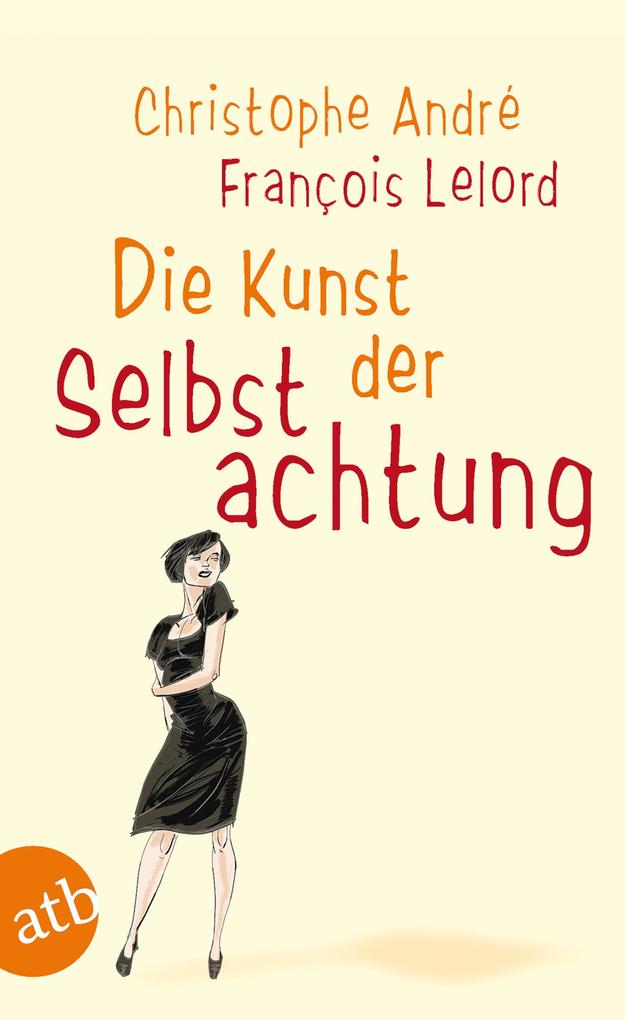Die Kunst der Selbstachtung Christophe Andre - Bild 8