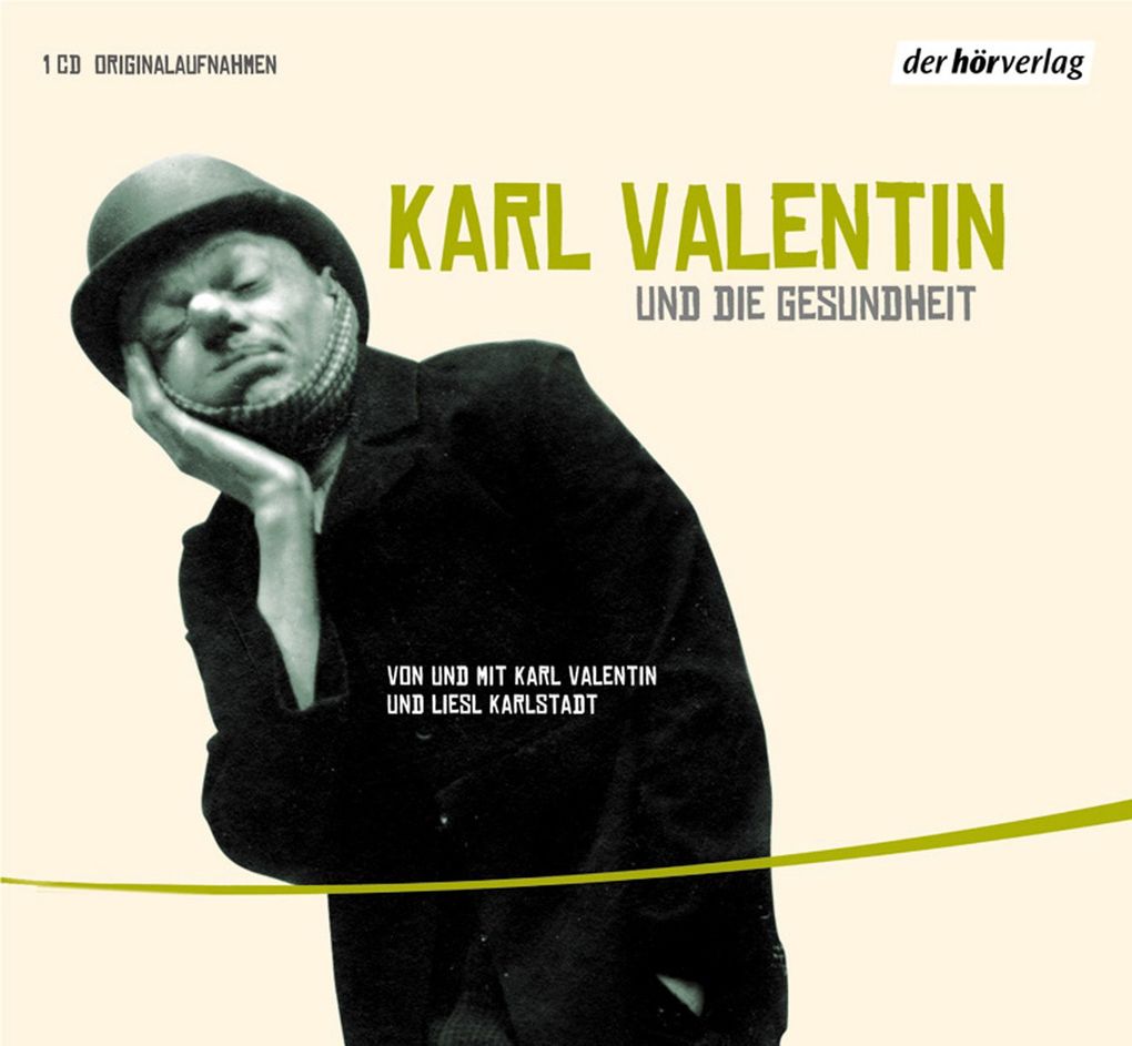 Karl Valentin und die Gesundheit - Karl Valentin