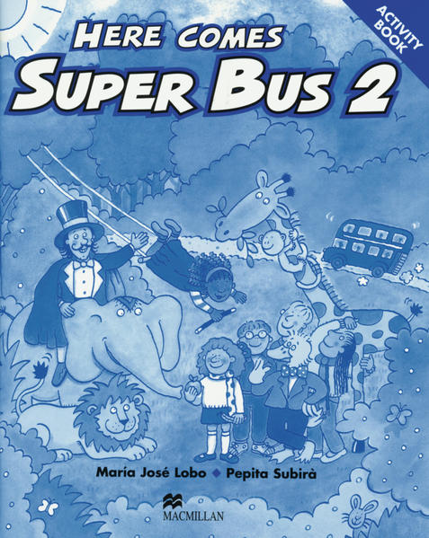Here comes Super Bus. Level 2. Activity Book als Buch von María José Lobo, Pepita Subirà - Hueber Verlag GmbH