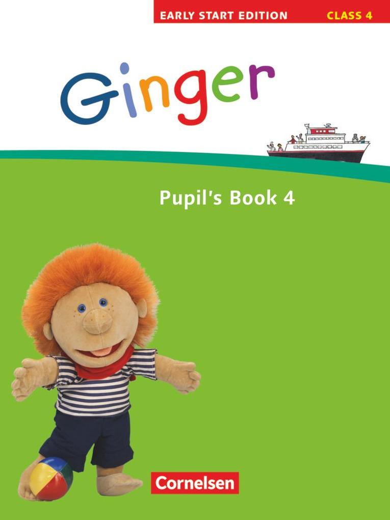 Ginger - Early Start Edition 4/ 4. Schuljahr. Pupil's Book - Ulrike Kraaz/ Birgit Hollbrügge