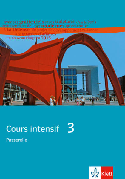 Cours intensif Neu 3. Schülerbuch - Laurent Jouvent/ Marie Gauvillé/ Leo Koesten