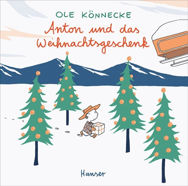 Anton und das Weihnachtsgeschenk - Ole Könnecke