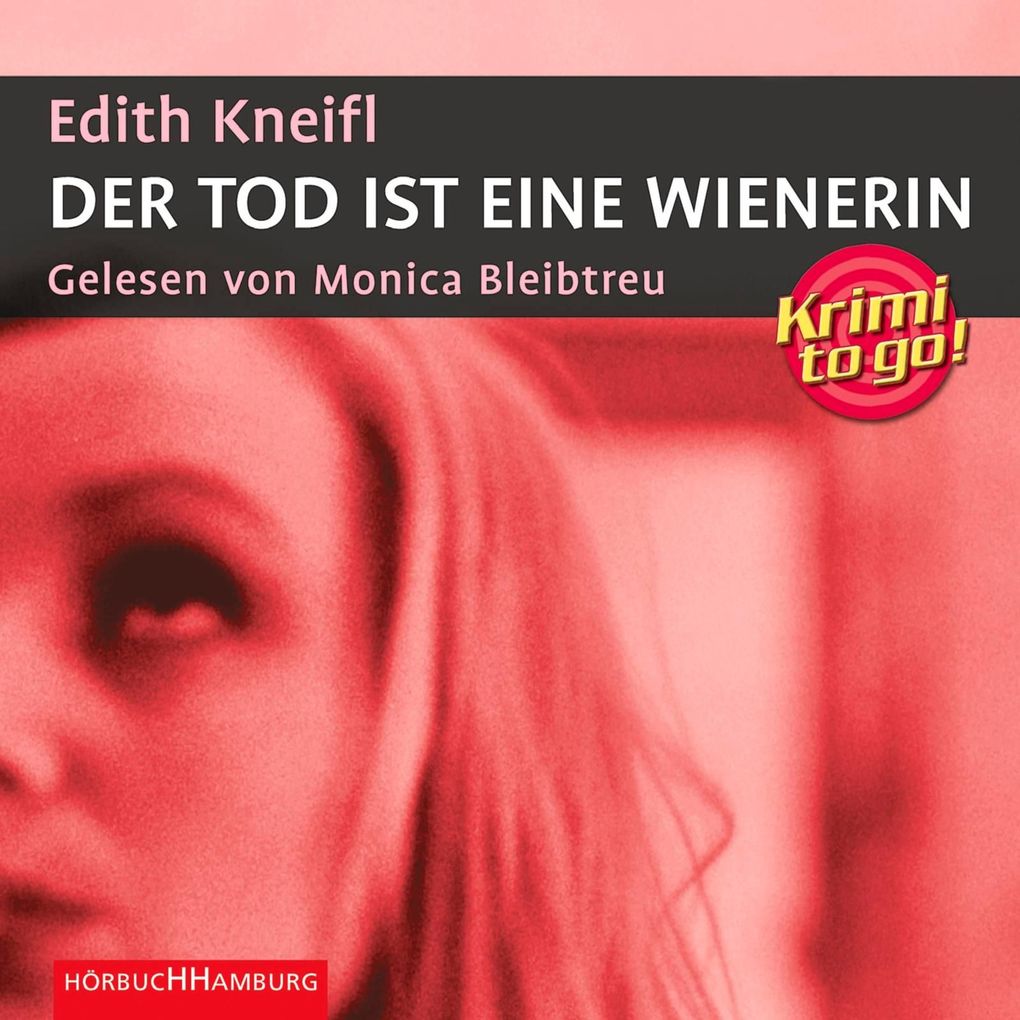 Krimi to go: Der Tod ist eine Wienerin - Edith Kneifl