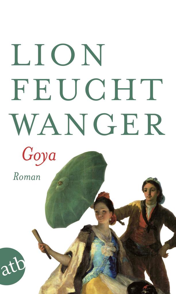 Aufbau Taschenbuch Verlag Goya Oder Der Arge Weg Der Erkenntnis - Bild 6