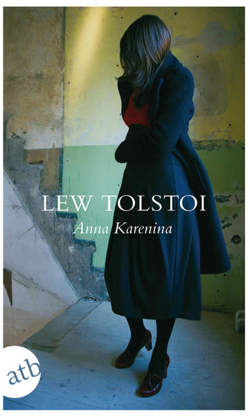 Anna Karenina - Leo Tolstoi/ Lew Tolstoi