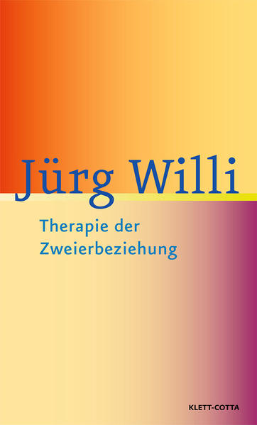 Therapie der Zweierbeziehung - Jürg Willi