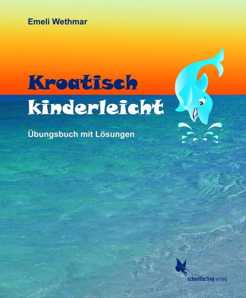 Schmetterling Stuttgart Kroatisch Kinderleicht: Übungsheft Mit Lösungen: Übungsbuch Mit Lösungen - Bild 5