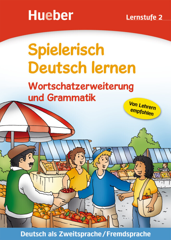Spielerisch Deutsch lernen. Wortschatzerweiterung und Grammatik. Lernstufe 2 - Agnes Holweck/ Bettina Trust