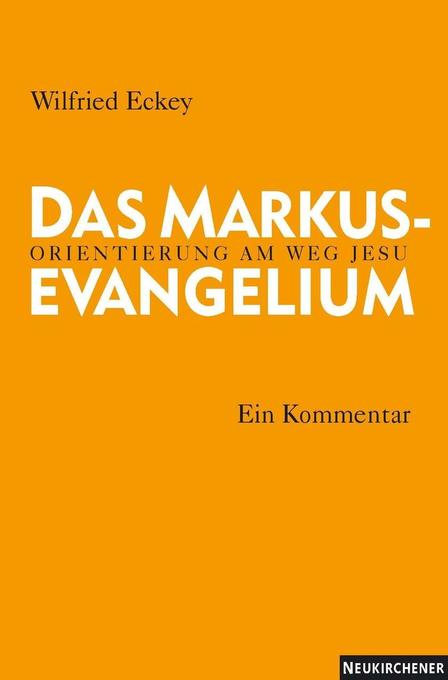 Das Markusevangelium: Orientierung am Weg Jesu. Ein Kommentar - Bild 3