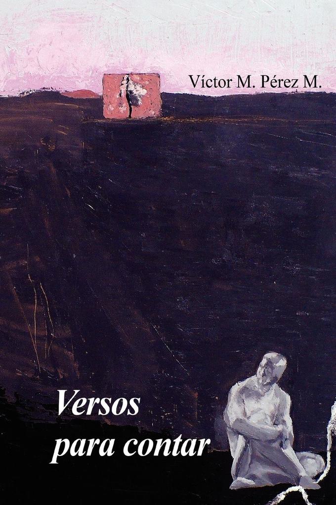 Versos Para Contar als Taschenbuch von Victor Manuel Perez Martinez - Lulu.com