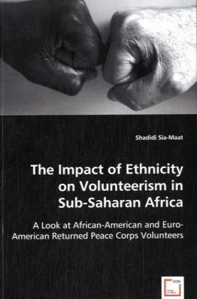 The Impact of Ethnicity on Volunteerism in Sub-Saharan Africa als Buch von Shadidi Sia-Maat - VDM Verlag