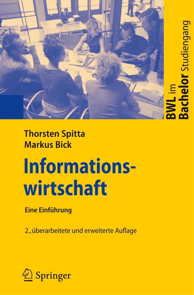 Informationswirtschaft - Thorsten Spitta/ Markus Bick