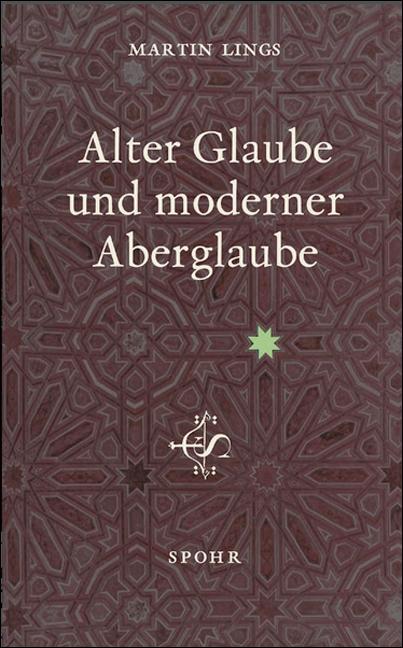 Spohr Alter Glaube Und Moderner Aberglaube, Fachbücher Von Martin Lings - Bild 5