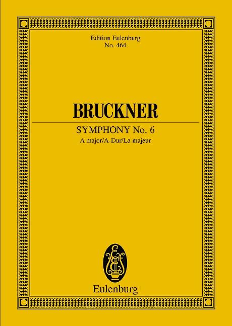 Sinfonie Nr. 6 A-Dur - Anton Bruckner