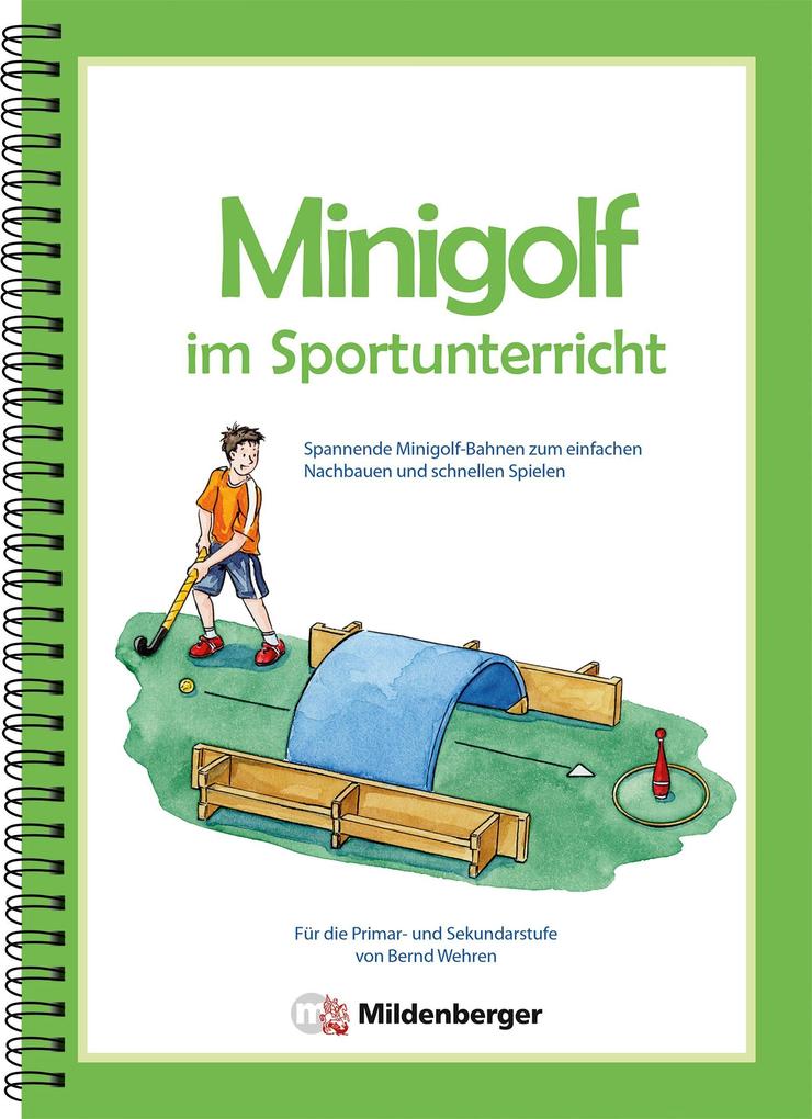 Minigolf im Sportunterricht - Bernd Wehren