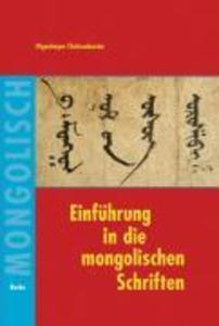 Einführung in die mongolischen Schriften - Otgonbayar Chuluunbaatar