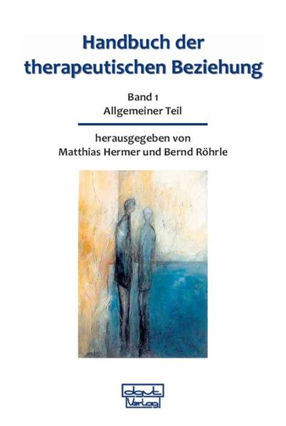 Handbuch der therapeutischen Beziehung 1