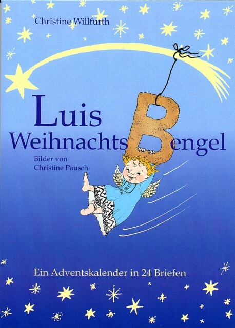 Luis WeihnachtsBengel Ein Adventskalender in 24 Briefen PDF