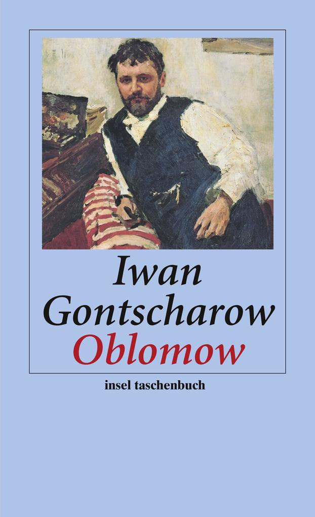 Oblomow - Iwan A. Gontscharow/ Iwan Aleksandrowitsch Gontscharow