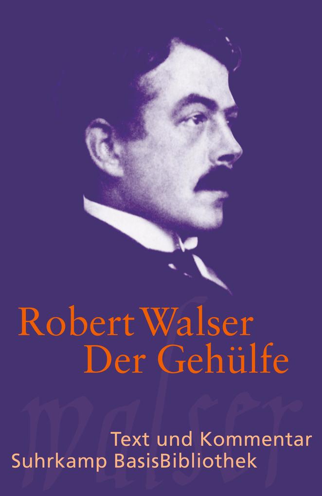 Der Gehülfe - Robert Walser